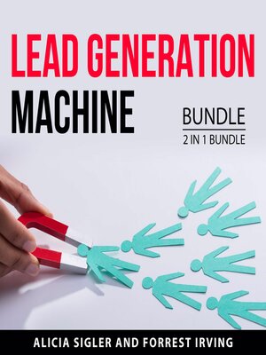 cover image of Lead Generation Machine Bundle, 2 in 1 Bundle